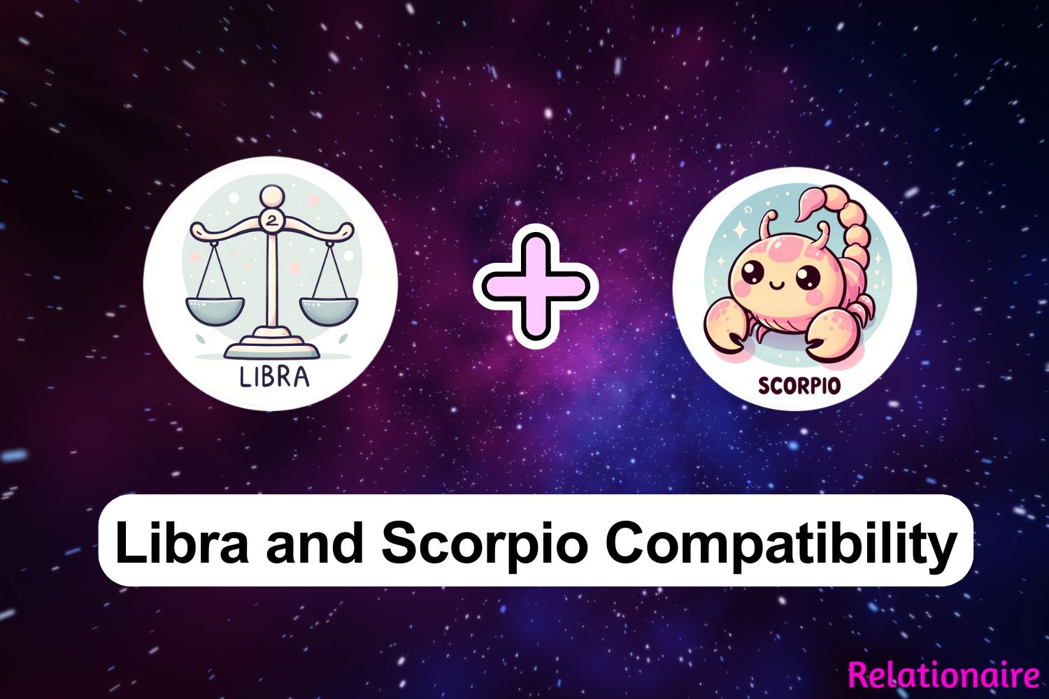 Libra and Scorpio Compatibility