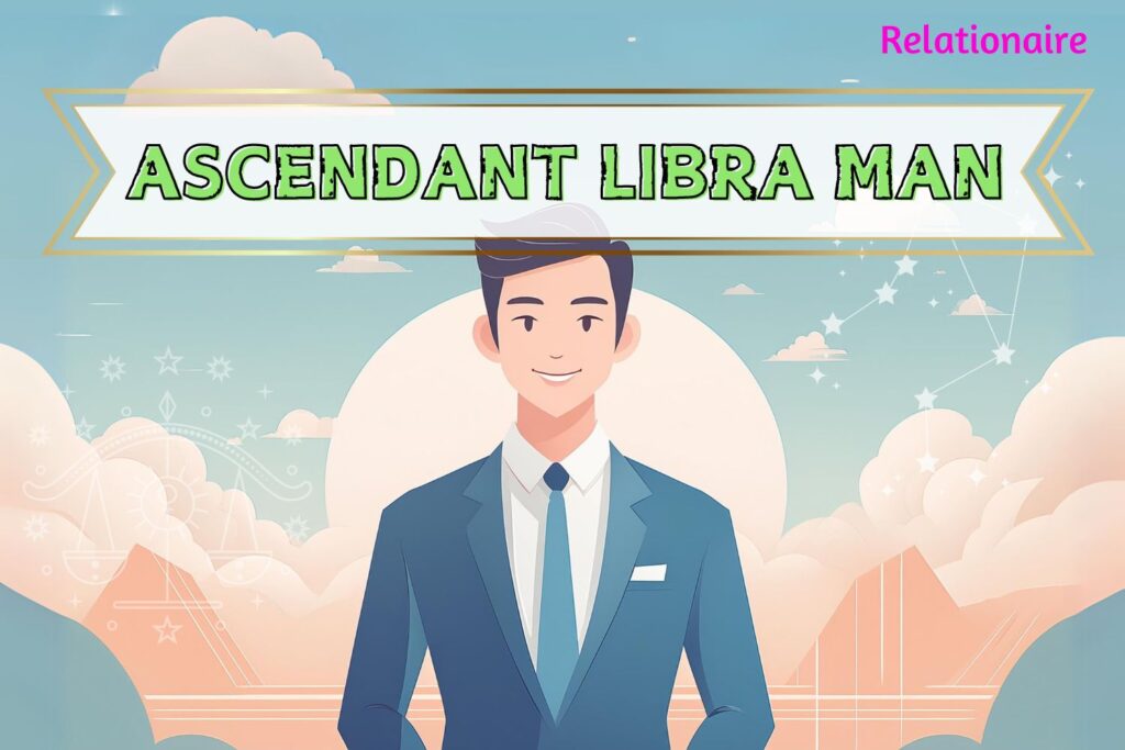 ascendant libra man