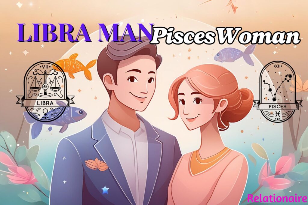 Libra man Pisces woman