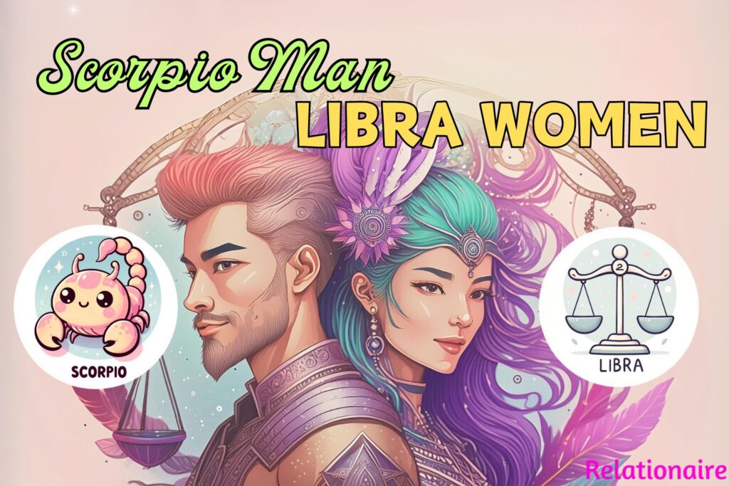 Libra woman Scorpio man